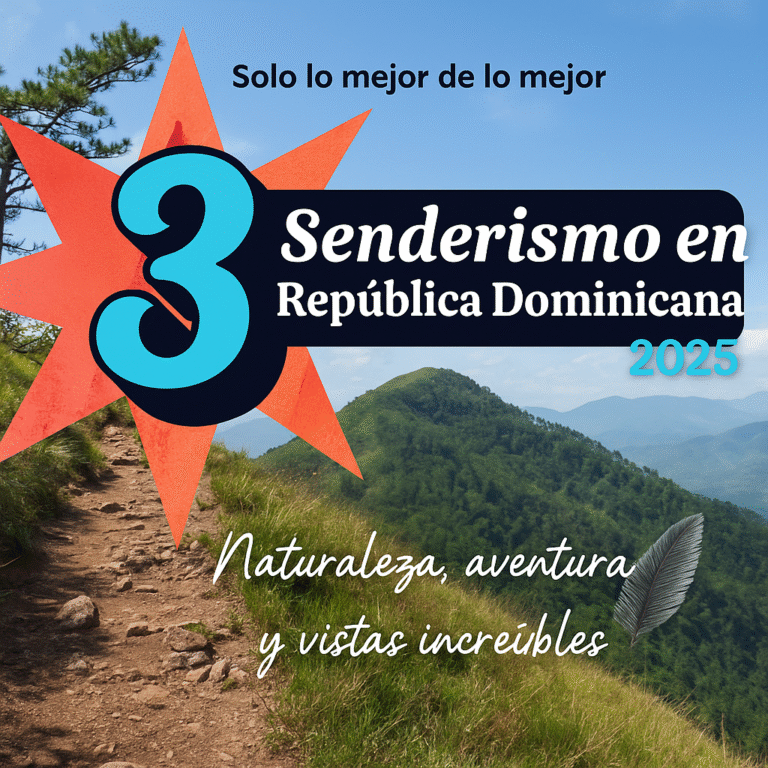 🥾 Las 3 Mejores Montañas para Hacer Senderismo en RD en 2025 (Baratas y con Vistas Increíbles)